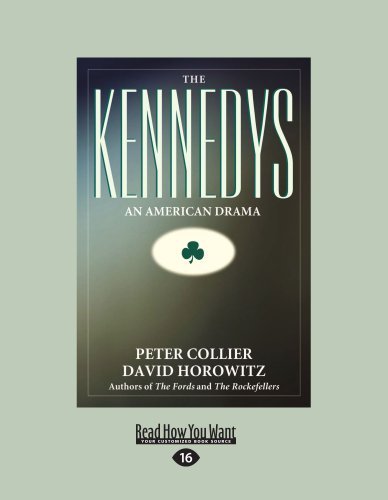 Peter Collier - «The Kennedys: An American Drama»