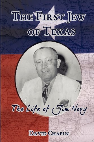 The First Jew of Texas - The Life of Jim Novy