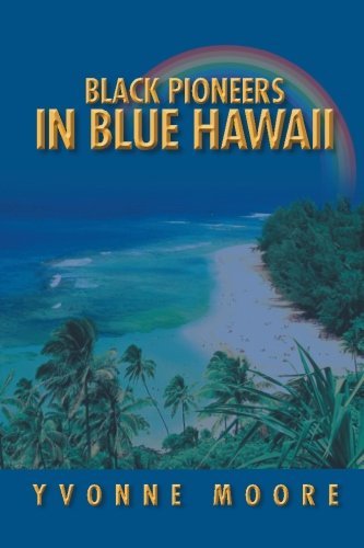 Black Pioneers in Blue Hawaii