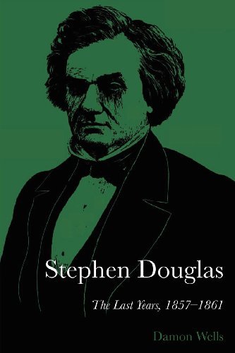 Stephen Douglas: The Last Years, 1857-1861