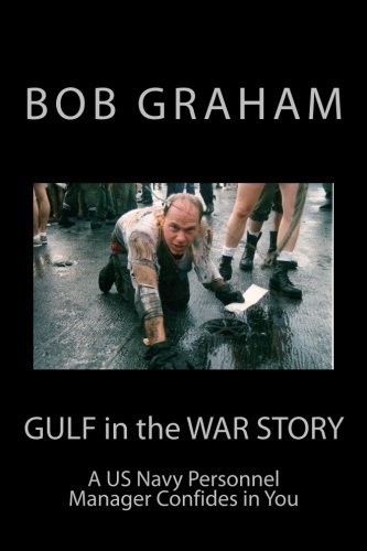 Gulf in the War Story: A US Navy Personnel Manager Confides in You