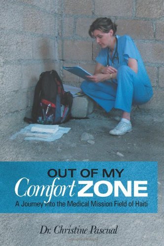Dr. Christine Pascual - «Out of My Comfort Zone: A Journey Into the Medical Mission Field of Haiti»