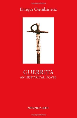 Guerrita. An Historical Novel