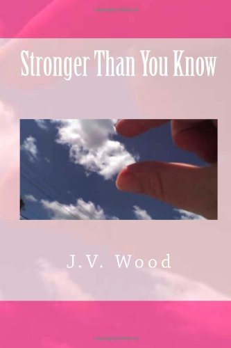 J. V. Wood - «Stronger Than You Know»