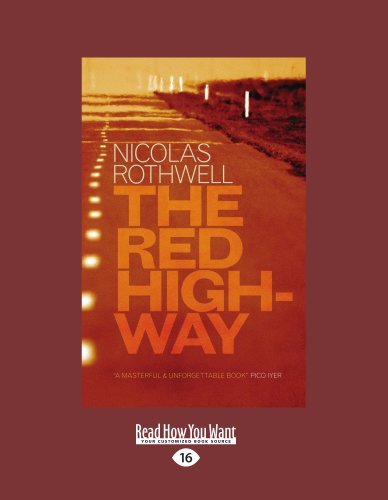 Nicolas Rothwell - «The Red Highway»