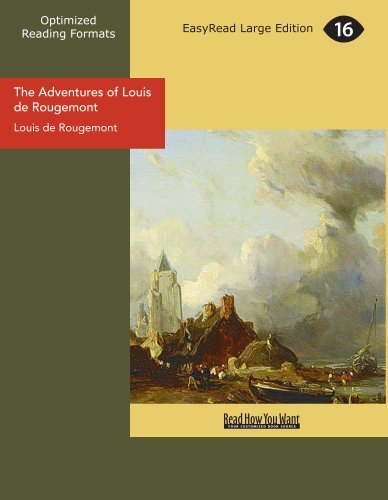 Louis de Rougemont - «The Adventures of Louis de Rougemont»