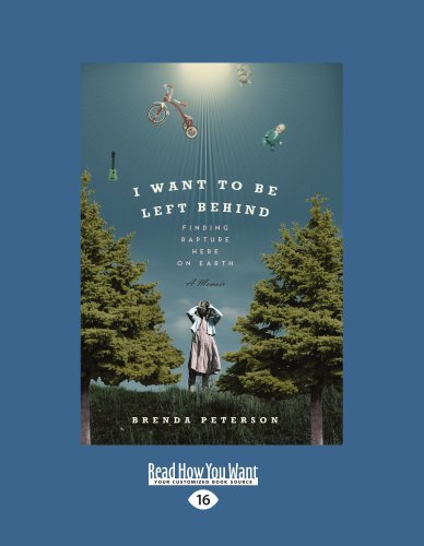 I Want To Be Left Behind: Finding Rapture Here on Earth