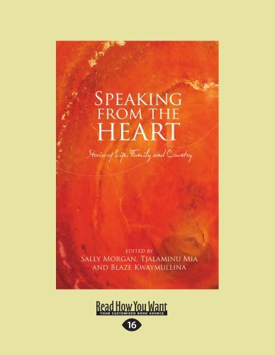 Speaking From The Heart: Stories of Life, Family and Country