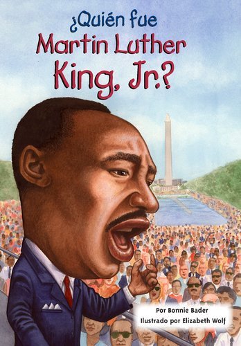 Quien fue Martin Luther King, Jr.? (Who Was...?) (Spanish Edition)
