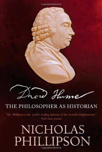 Nicholas Phillipson - «David Hume: The Philosopher as Historian»