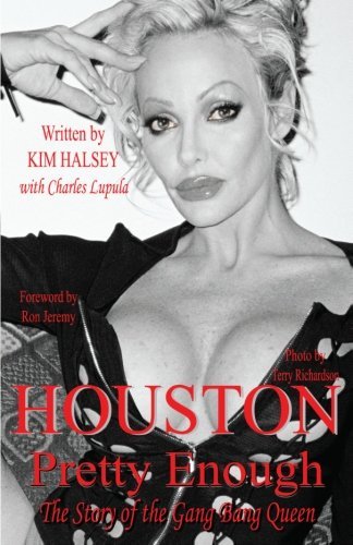 Houston: Pretty Enough: The Story of the Gang Bang Queen