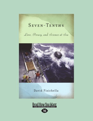 David Fisichella - «Seven-Tenths: Love, Piracy, and Science at Sea»