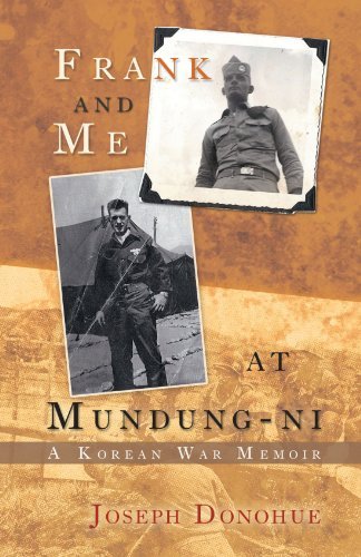 Joseph Donohue - «Frank and Me at Mundung-Ni: A Korean War Memoir»