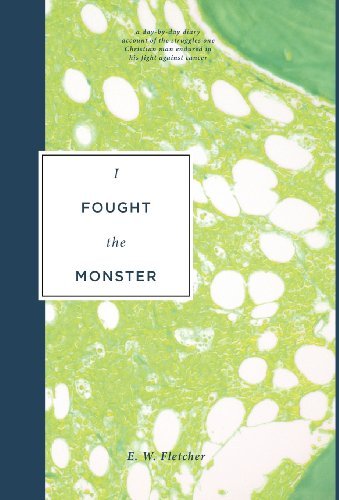 E. W. Fletcher - «I Fought the Monster»