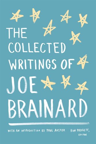 The Collected Writings of Joe Brainard (Library of America)