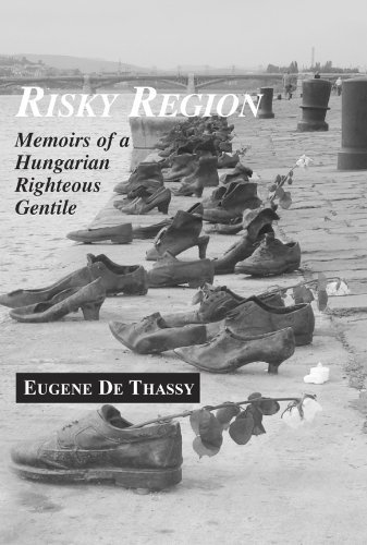 Risky Region: Memoirs of a Hungarian Righteous Gentile (Chsp Hungarian Studies Series)