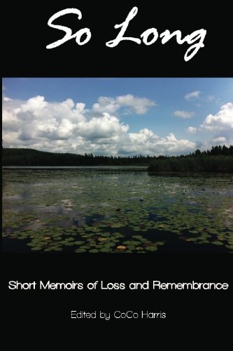 CoCo Harris - «So Long: Short Memoirs of Loss and Remembrance»
