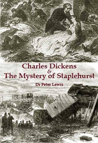 Peter Lewis - «CHARLES DICKENS AND THE MYSTERY OF STAPLEHURST»