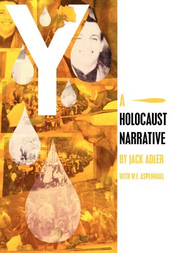 Jack Adler, W. F. Aspenwall - «Y: A Holocaust Narrative»