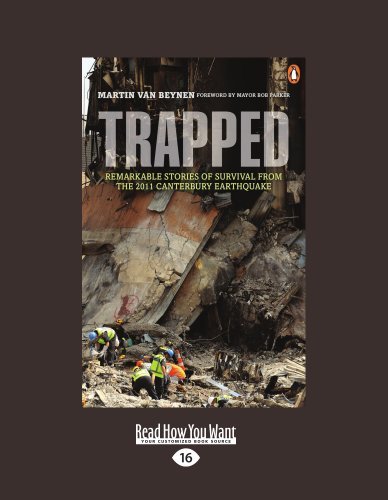 Martin van Beynen - «Trapped: Remarkable Stories of Survival from the 2011 Canterbury Earthquake»