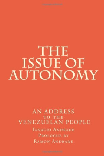 The Issue of Autonomy: An Address to the Venezuelan People