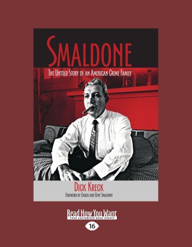 Dick Kreck - «Smaldone: The Untold Story of an American Crime Family»