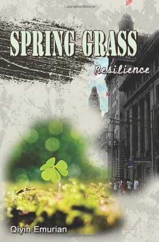 Spring Grass: Resilience: A Memoir: Vol. 4