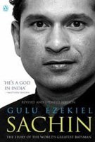 Gulu Ezekiel - «Sachin The Story of the World s Greatest Batsman»