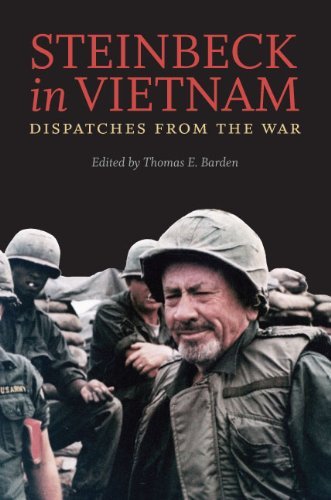 John Steinbeck - «Steinbeck in Vietnam: Dispatches from the War»