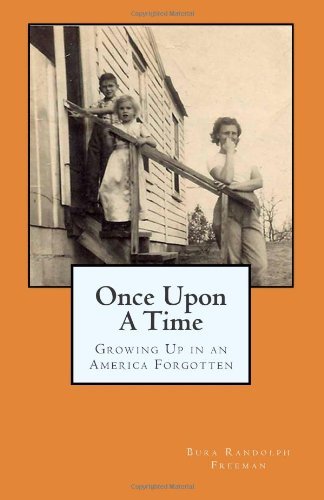 Once Upon A Time: Growing Up in an America Forgotten