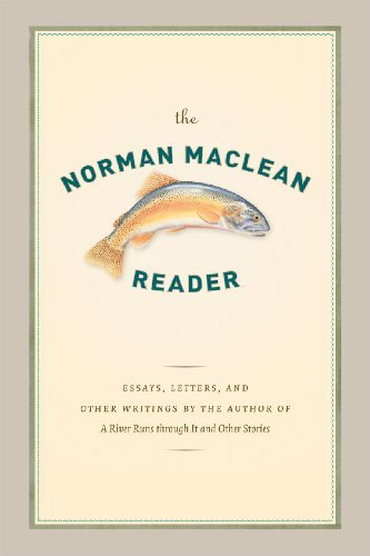 Norman Maclean - «The Norman Maclean Reader»