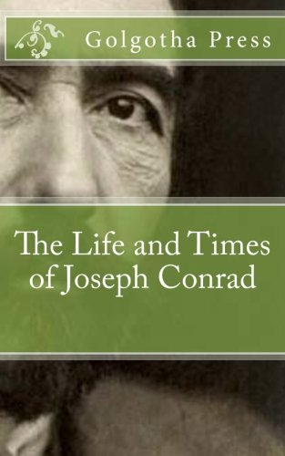 The Life and Times of Joseph Conrad