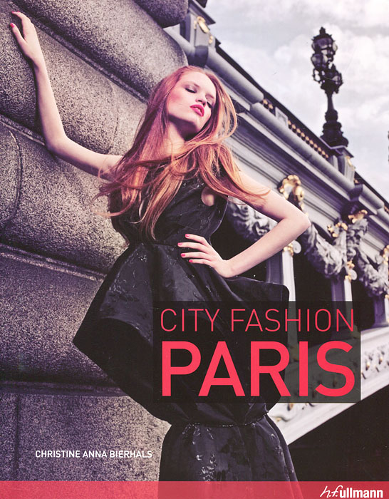 Christine Anna Bierhals - «City Fashion Paris»