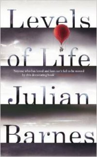 Julian Barnes - «Levels of Life»
