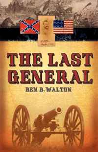 Ben B. Walton - «The Last General»