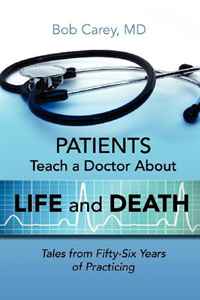 Patients Teach a Doctor About Life and Death