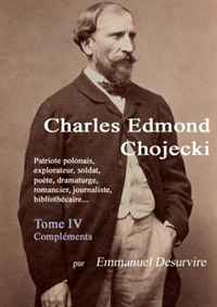 Charles Edmond Chojecki - Tome IV (French Edition)
