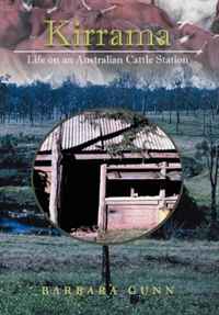 Barbara Gunn - «Kirrama: Life on an Australian Cattle Station»