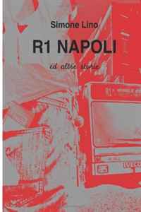 Simone Lino - «R1 Napoli ed altre storie (Italian Edition)»
