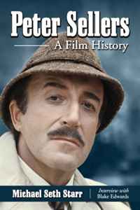 Michael Starr - «Peter Sellers: A Film History»