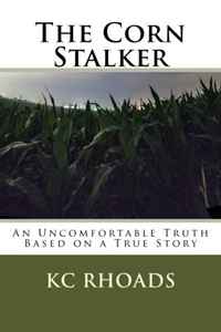 The Corn Stalker: An Uncomfortable Truth