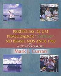 Mark J. Curran - «Peripecias De Um Pesquisador 