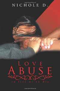 Love Abuse: To Live or To Die