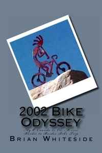 2002 Bike Odyssey: My O Canada to Ole Mexico Border to Border Bike Trip