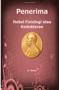 Penerima Nobel Fisiologi atau Kedokteran: Tokoh dan Lembaga Penerima Nobel Fisiologi atau Kedokteran (Indonesian Edition)