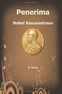 Penerima Nobel Kesusastraan: Tokoh dan Lembaga Penerima Nobel Kesusastraan (Indonesian Edition)
