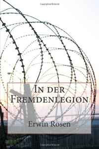 Erwin Rosen - «In der Fremdenlegion (German Edition)»