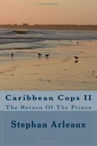 Caribbean Cops II: The Return Of The Prince