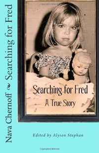 Nava Chernoff - «Searching for Fred: A True Story»