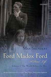 Max Saunders - «Ford Madox Ford: A Dual Life»